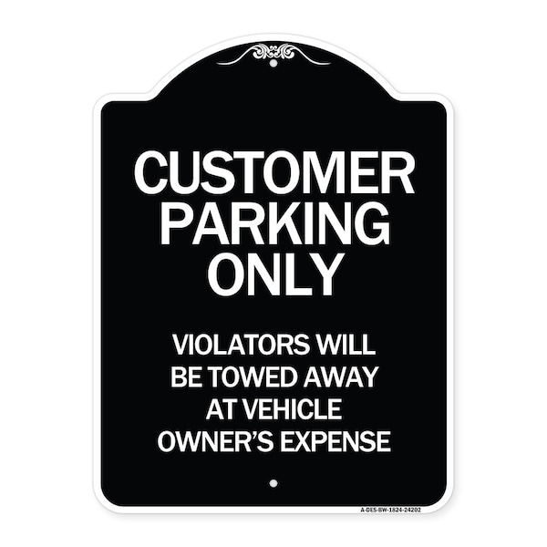 Signmission Customer Parking Violators Towed Away Vehicle Owners Expense Alum Sign, 18" L, 24" H, BW-1824-24202 A-DES-BW-1824-24202 - main